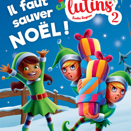 Mission: Elves - Volume 2 We must save Christmas!