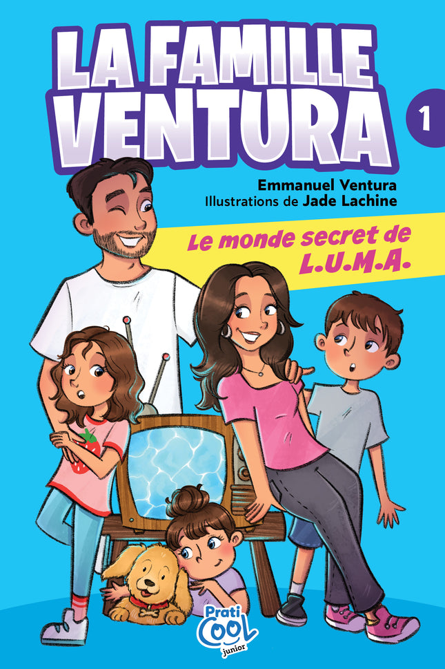 La famille Ventura Le monde secret de L.U.M.A