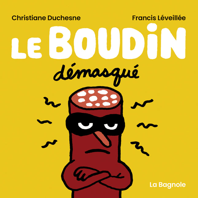 Le boudin démasqué