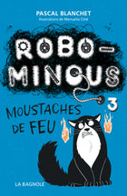 Robominous 3 Moustaches de feu
