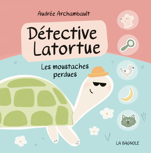 Détective Latortue Les moustaches perdues