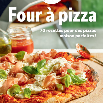 Pizza oven 70 recipes for perfect homemade pizzas!