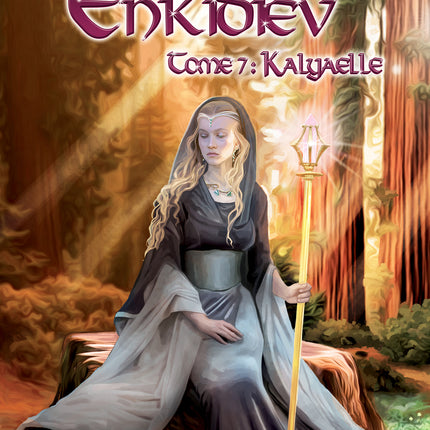 Les magiciens d'Enkidiev - Tome 7 Kalyaelle