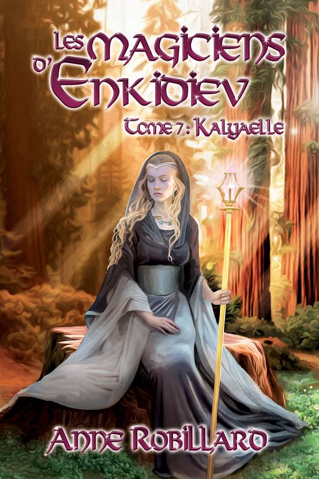 Les magiciens d'Enkidiev - Tome 7 Kalyaelle