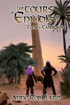 Les tours d'Enkidiev - Tome 1