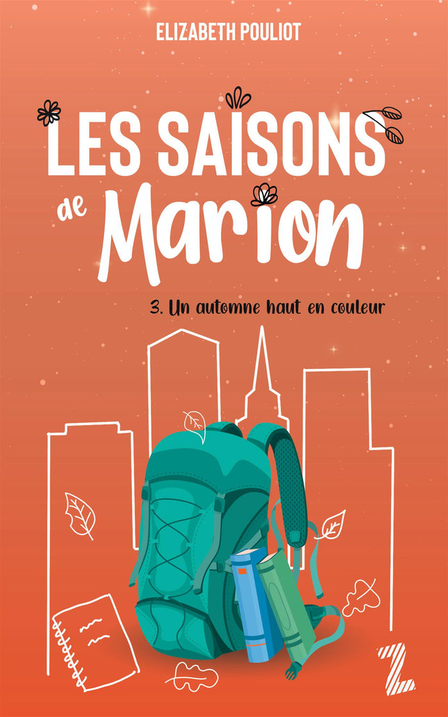 Les saisons de Marion - Tome 3 Un automne haut en couleur