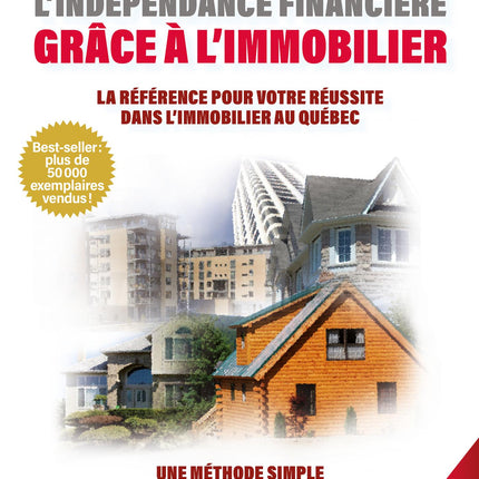L'indépendance financière grâce à l'immobilier - Éd. 2025 revue et augmentée