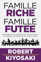 Rich Family, Smart Family Improve Your Family's Financial IQ and Take Control of Your Future