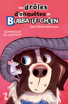 Bubba the Dog's Wacky Investigations: Amazing Clients