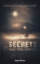 Les secrets de l'Anse Trois-Saumons