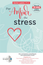 Par amour du stress Sonia Lupien