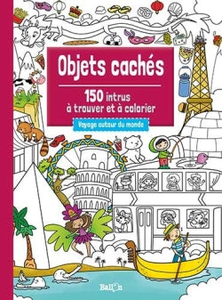 Objets cachés 150 intrus à trouver et à colorier - Les contes