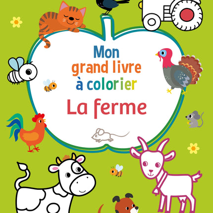 Mon grand livre à colorier : La ferme
