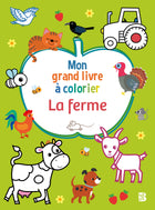 Mon grand livre à colorier : La ferme