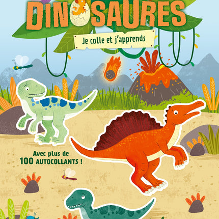 Les dinosaures : Je colle et j'apprends