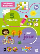 Mon livre d'exercices : 5 minutes par jour 5+