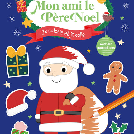 My friend Santa Claus: I color and I glue