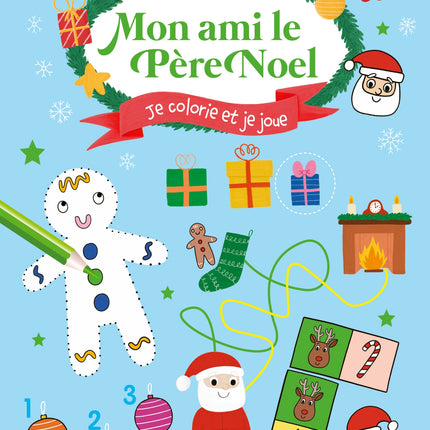 My friend Santa Claus: I color and I play
