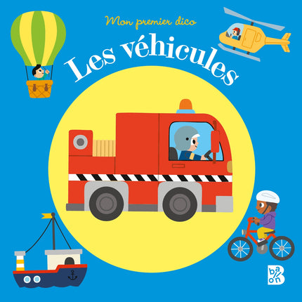 Mon premier dico - Les véhicules