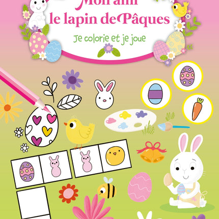 My Friend the Easter Bunny: Coloring and Games
