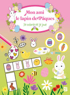 My Friend the Easter Bunny: Coloring and Games
