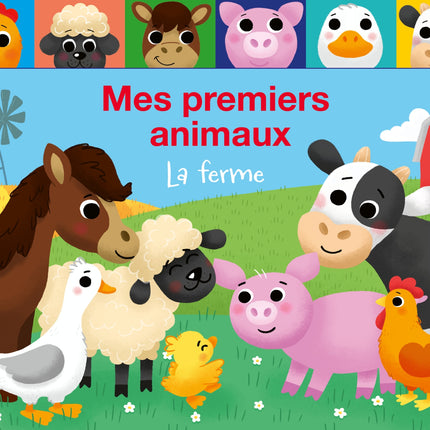 Mes premiers amis - Les animaux de la ferme