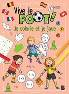 Vive le foot - Je colorie et je joue