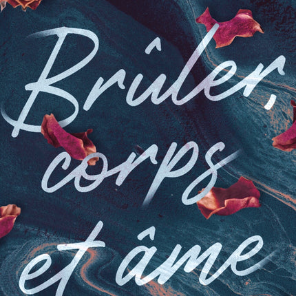 To Burn, Body and Soul - Emma Berthet