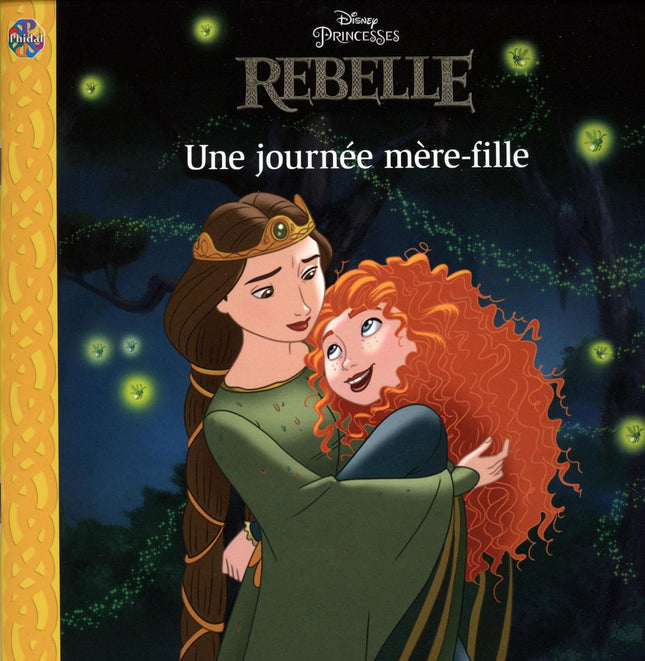 Disney Princesses - Rebelle - Une journée mère-fille