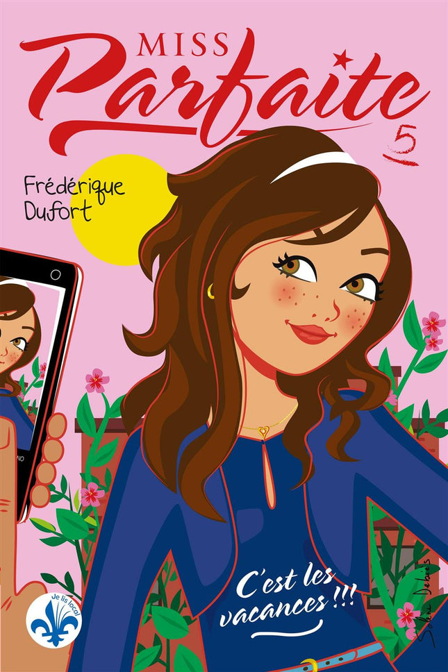 Miss Parfaite 05 : C'est les vacances!!!