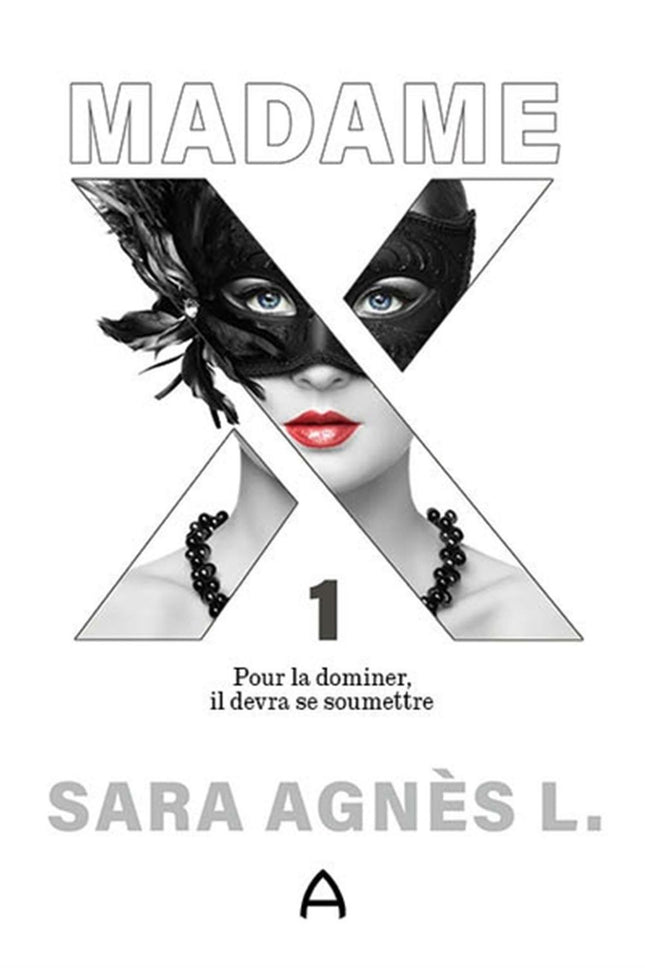 Madame X 01 : Pour la dominer, il devra se soumettre