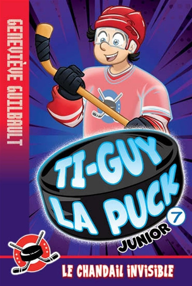 Ti-Guy La Puck junior 07 : Le chandail invisible