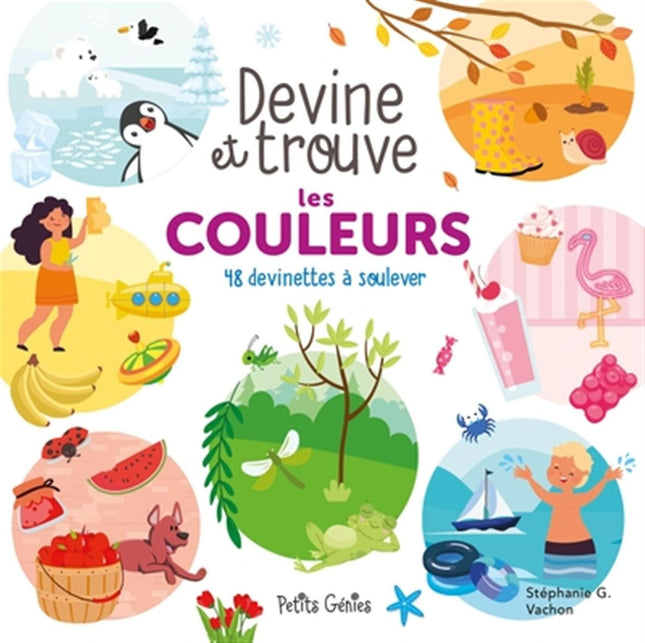 Devine et trouve les couleurs - 48 devinettes à soulever