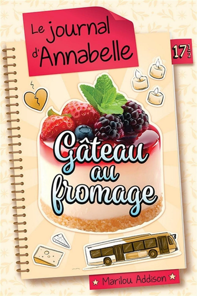 Le journal d'Annabelle - HS 17 1/2 : Gâteau au fromage