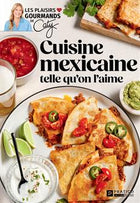 Mexican cuisine as we like it