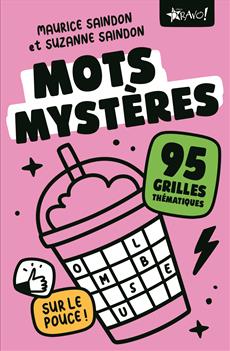 Mots mystères sur le pouce 95 grilles thématiques