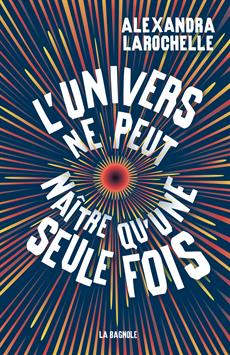 L'univers ne peut naître qu'une seule fois