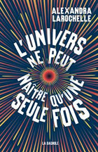 L'univers ne peut naître qu'une seule fois