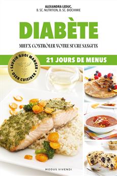 Oser cuisiner - Diabète Mieux contrôler votre sucre sanguin