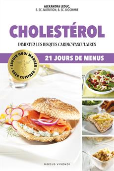Oser cuisiner - Cholestérol Diminuez votre risques vasculaires