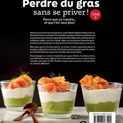 Perdre du gras sans se priver - Tome 2 : Parce que ça marche... et que t'en veux plus!