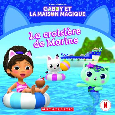 Gabby et la maison magique : La croisière de Marine