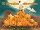 10 citrouilles effrayantes De Gris Grimly